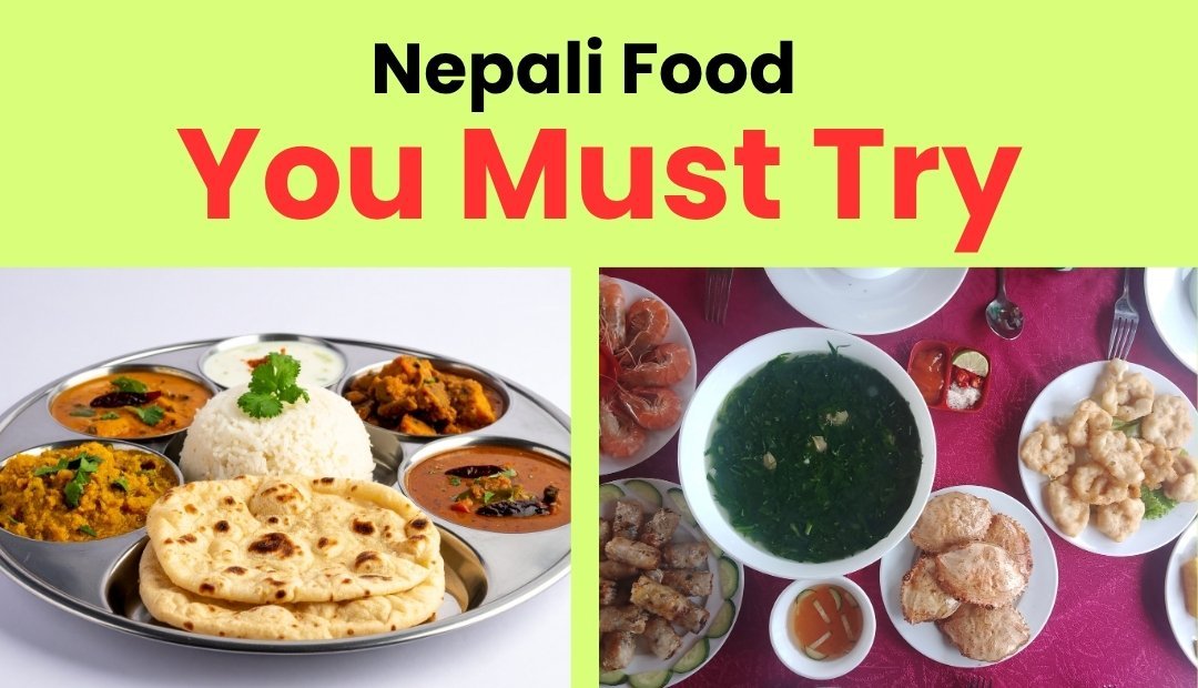 Nepali Food You Must Try