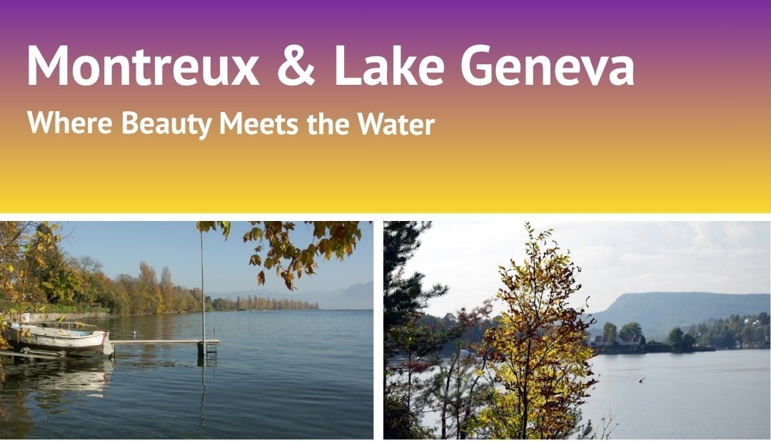 Montreux and Lake Geneva