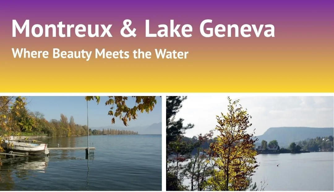 Montreux and Lake Geneva