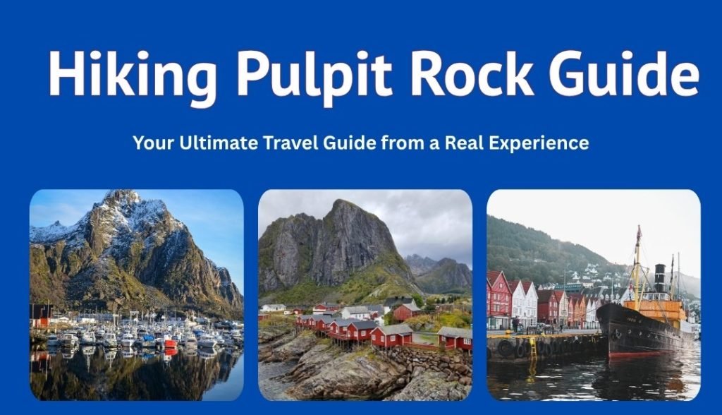Hiking Pulpit Rock Guide