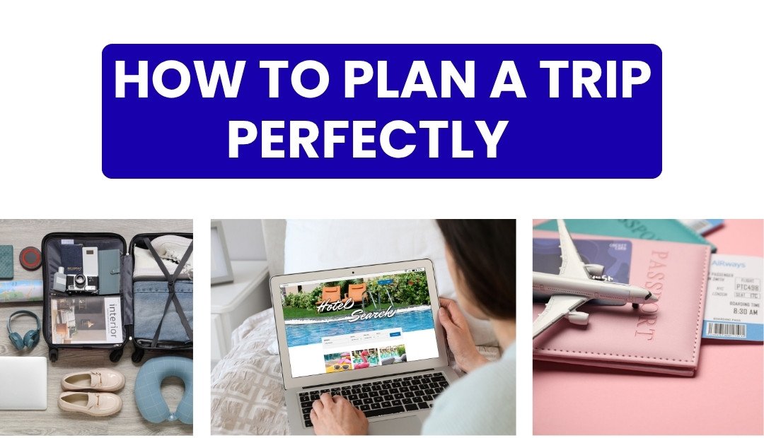 How to Plan a Trip