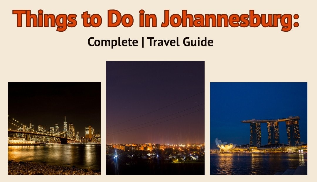 Things to Do in Johannesburg