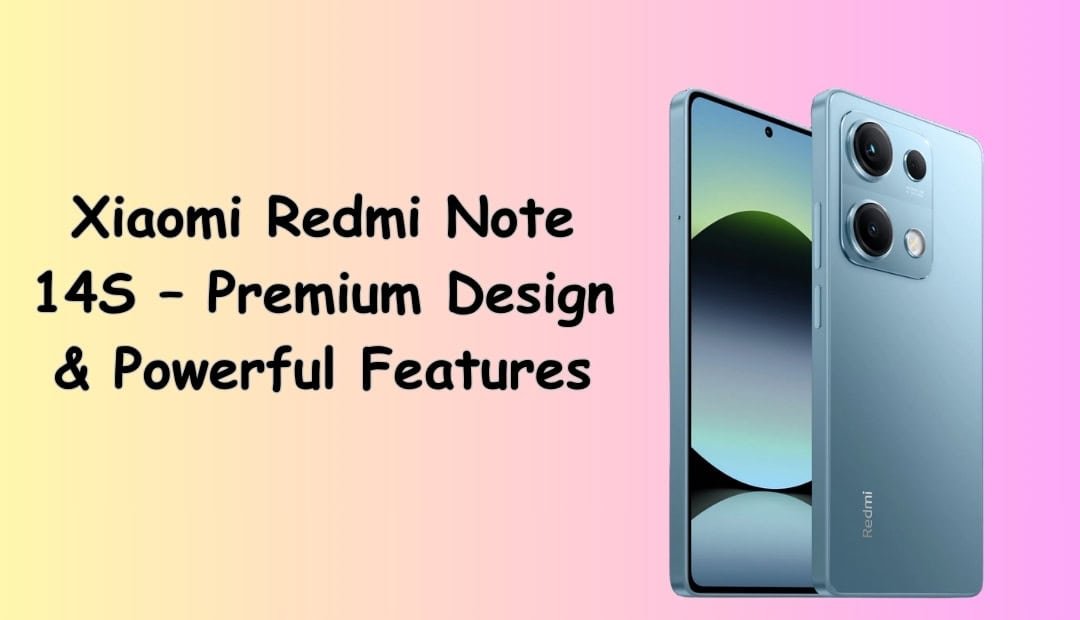 Xiaomi Redmi Note 14S price in Bangladesh